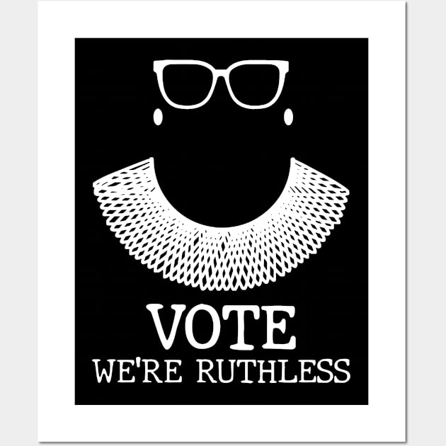 Vote We're Ruthless Wall Art by Stacy Peters Art